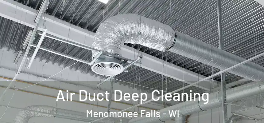  Air Duct Deep Cleaning Menomonee Falls - WI