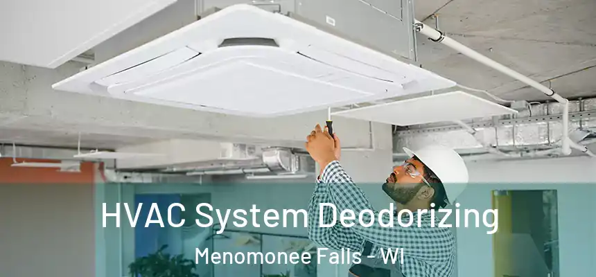  HVAC System Deodorizing Menomonee Falls - WI
